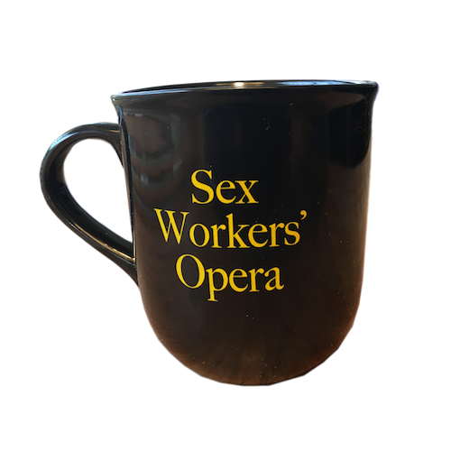 Photo of our Sex Worker's Opera mug